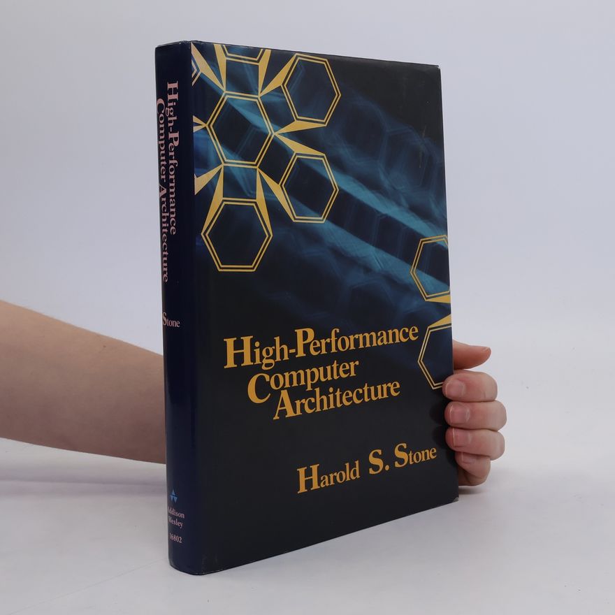 Harold S. Stone High-Performance Computer Architecture