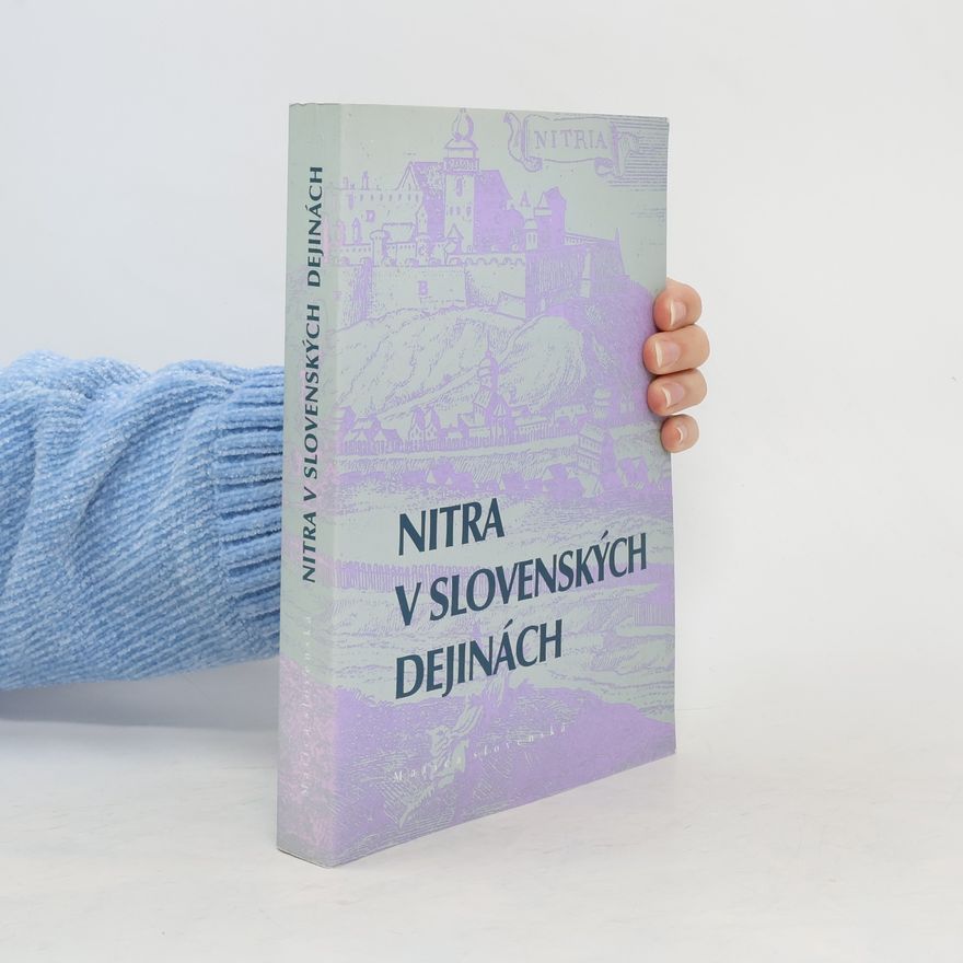 Richard Marsina Nitra v slovenských dejinách