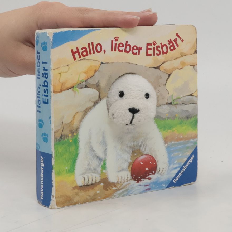 Ana Weller Hallo, lieber Eisbär!