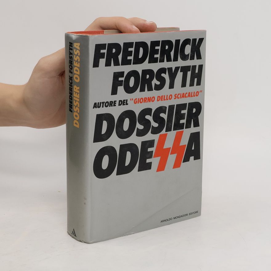 Frederick Forsyth Dossier Odessa