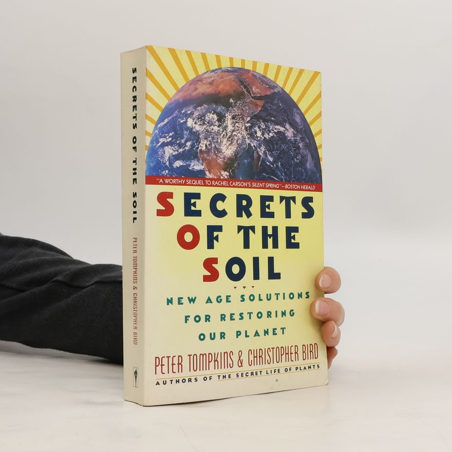 Peter Tompkins Secrets of the Soil