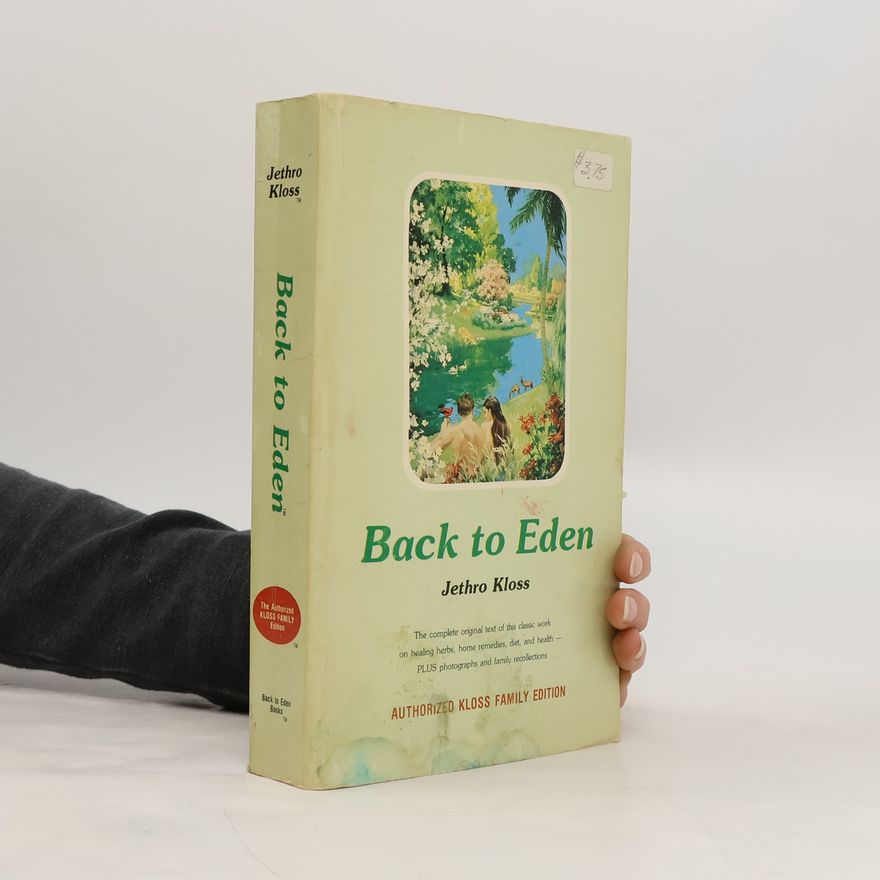 Jethro Kloss Back to Eden