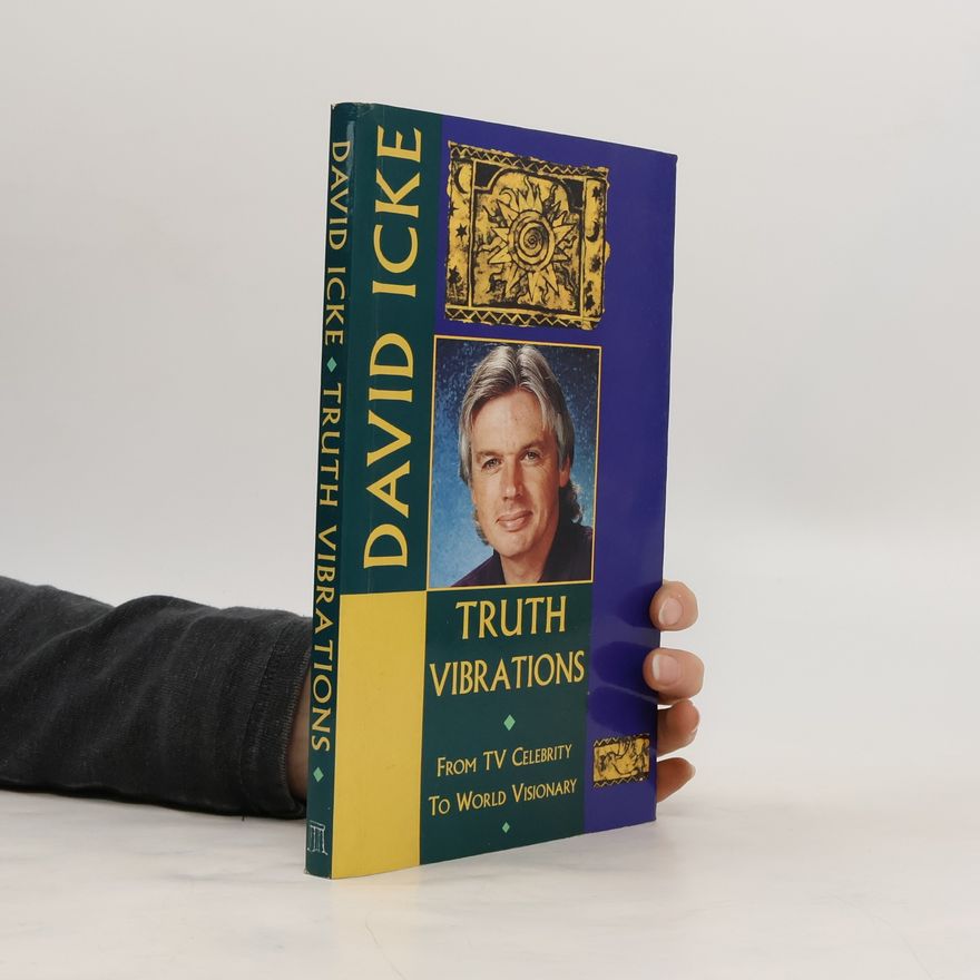 David Icke Truth Vibrations
