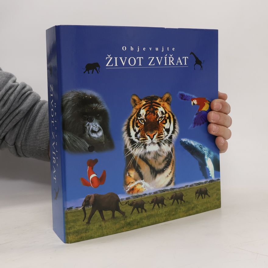 Various authors Objevujte život zvířat. Skupina 6-10