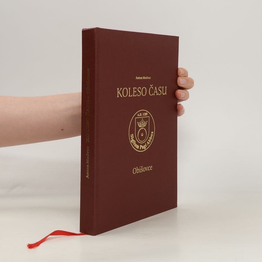 Anton Medvec Koleso času - Obišovce