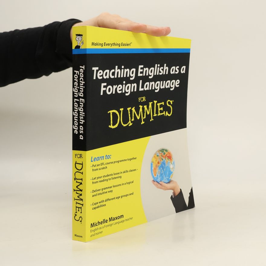 Michelle M. Maxom Teaching English as a Foreign Language For Dummies