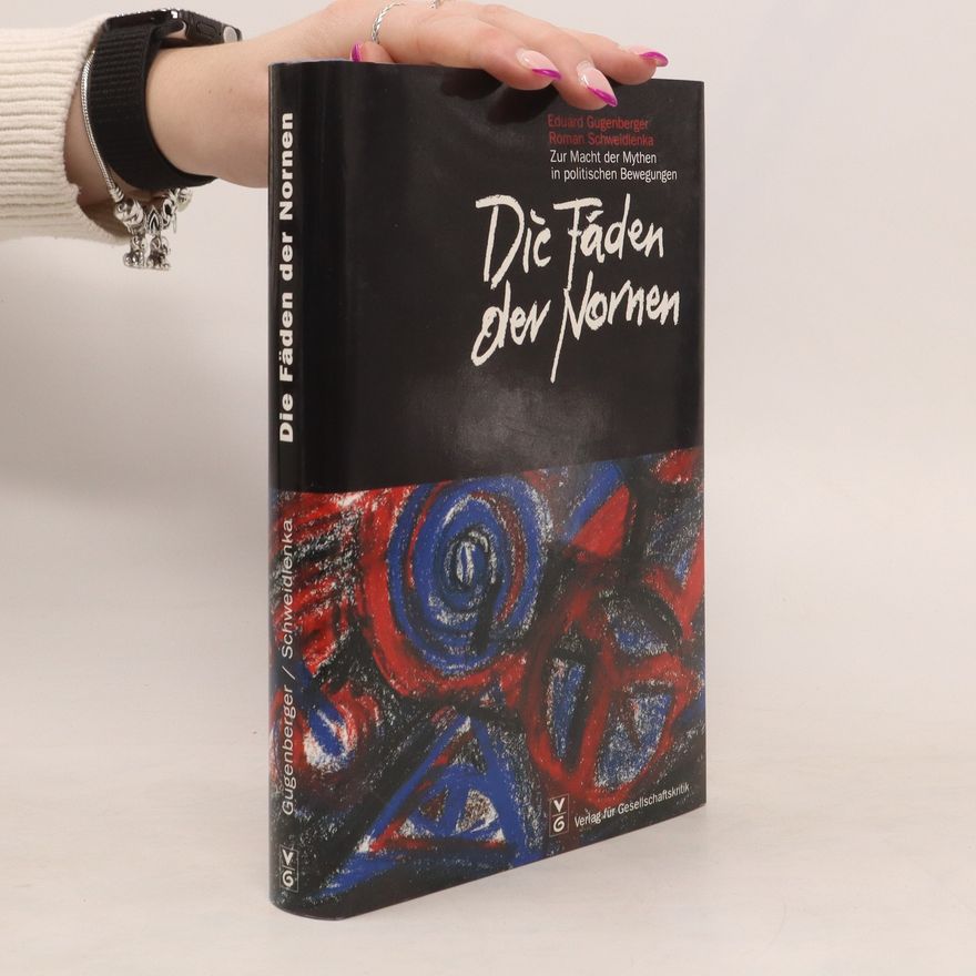 Eduard Gugenberger Die Fäden der Nornen