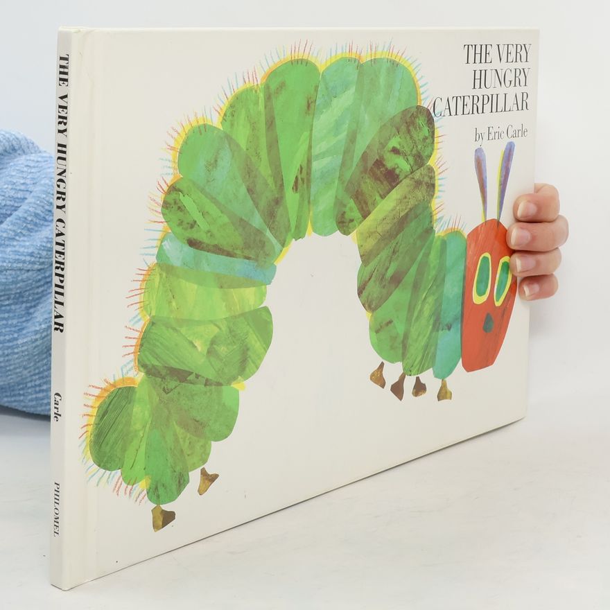 Eric Carle The Very Hungry Caterpillar