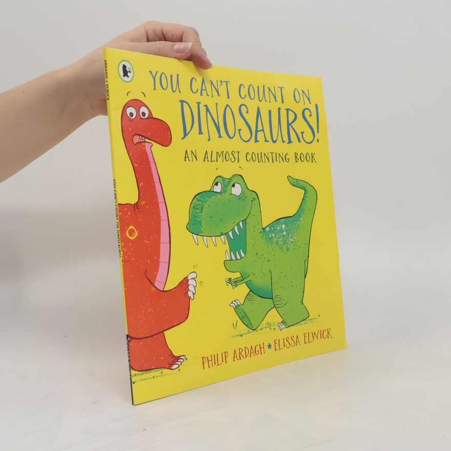 Philip Ardagh You Can't Count on Dinosaurs