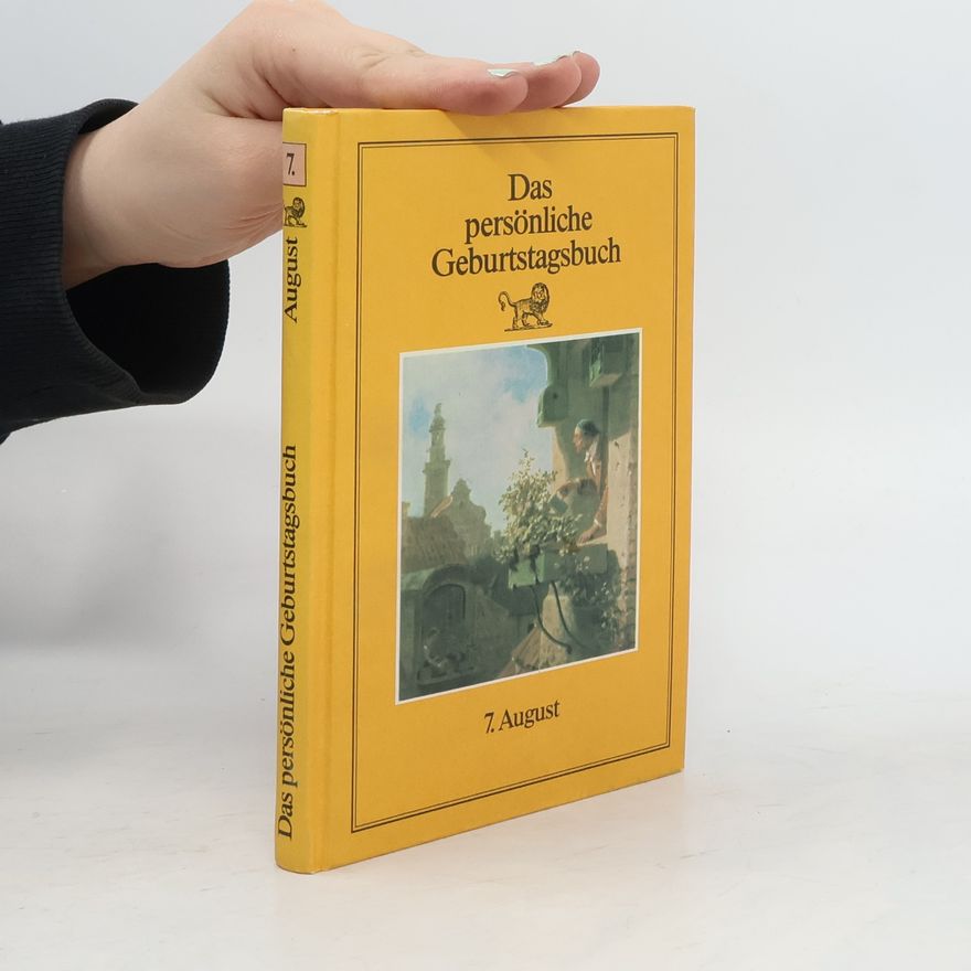 Various authors Das persönliche Geburtstagsbuch 7. August