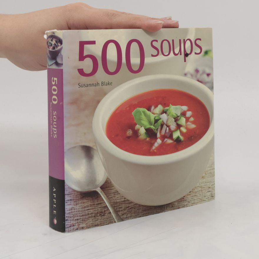 Susannah Blake 500 Soups