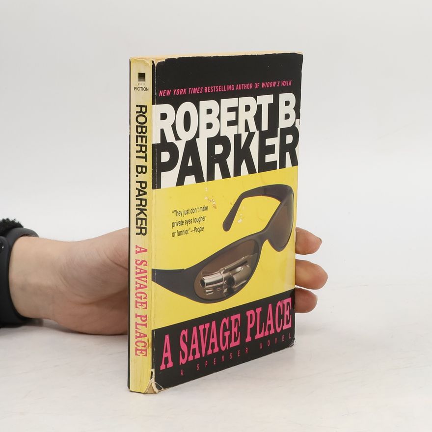 Robert B. Parker A Savage Place