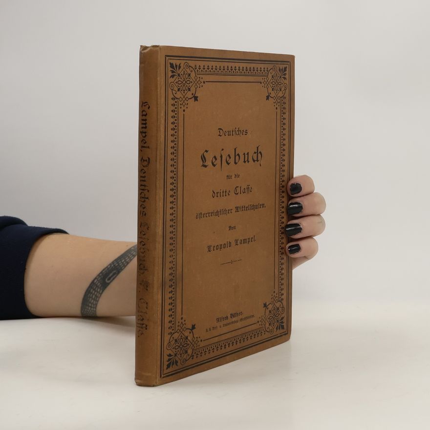 Leopold Lampel Deutsches Lesebuch für die dritte Klasse österreichischer Mittelschulen
