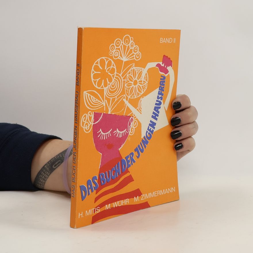 Hedwig Mitis Das Buch der jungen Hausfrau. Band 2