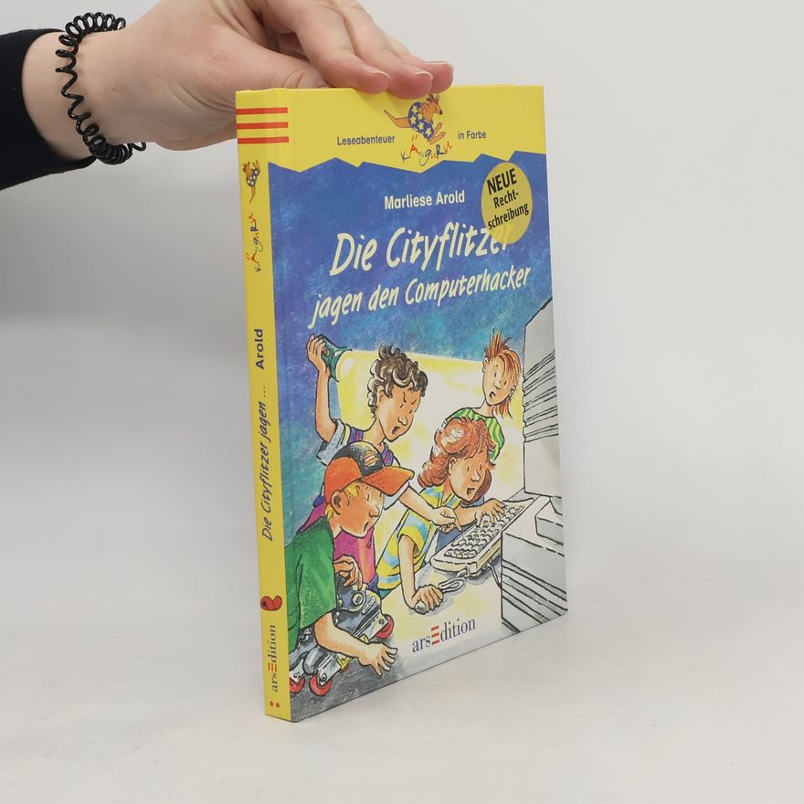 Marliese Arold Die Cityflitzer jagen den Computerhacker