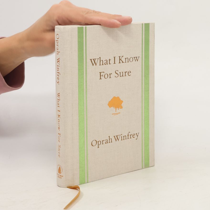 Oprah Winfrey What I Know For Sure