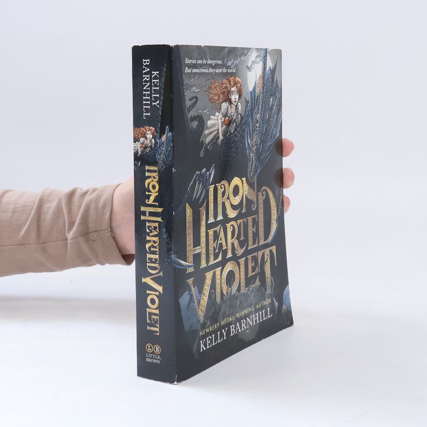 Kelly Barnhill Iron Hearted Violet