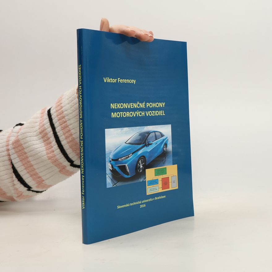 Autorenkollektiv Nekonvenčné pohony motorových vozidiel