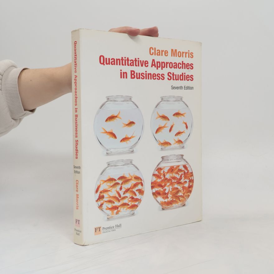 Clare Morris Quantitative Approaches in Business Studies