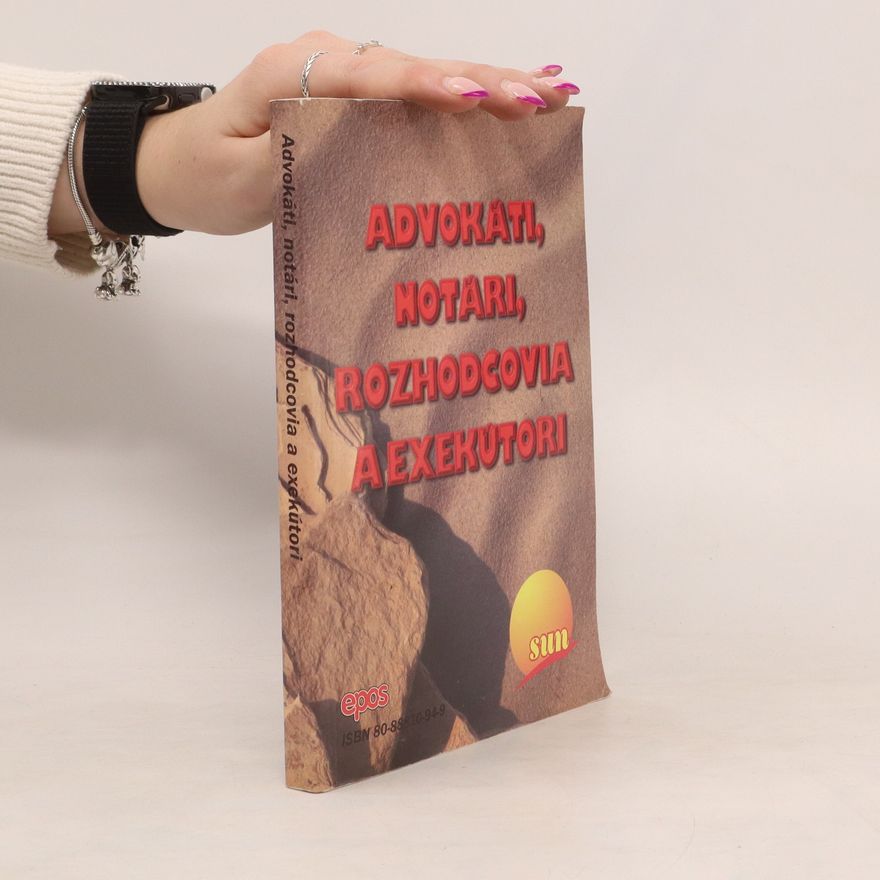 Collectif d'auteurs Advokáti, notári, rozhodcovia a exekútori