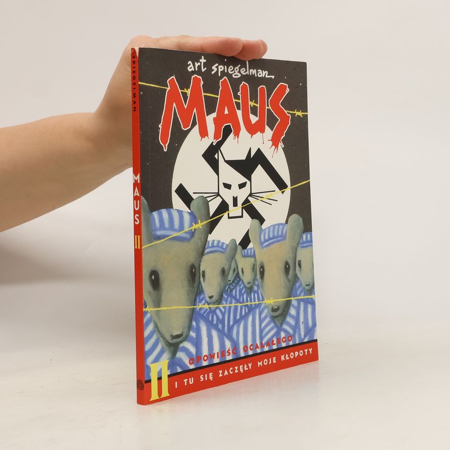 Art Spiegelman Maus II. I tu się zaczęły moje kłopoty