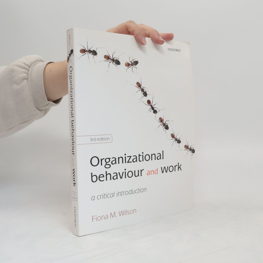 Fiona M. Wilson Organizational Behaviour and Work