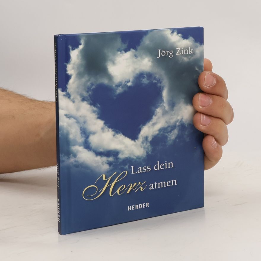 Jörg Zink Lass dein Herz atmen