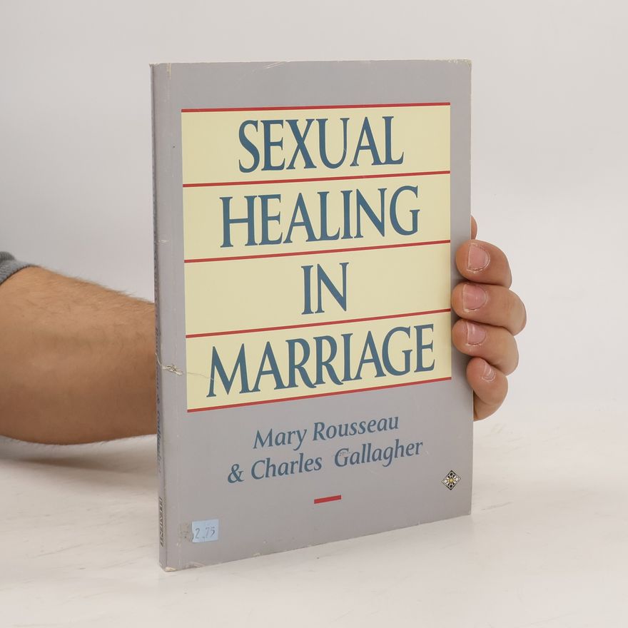 Mary Rousseau Sexual Healing in Marriage