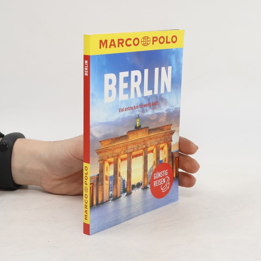 Various authors Berlin. Viel entdecken für wenig Geld!
