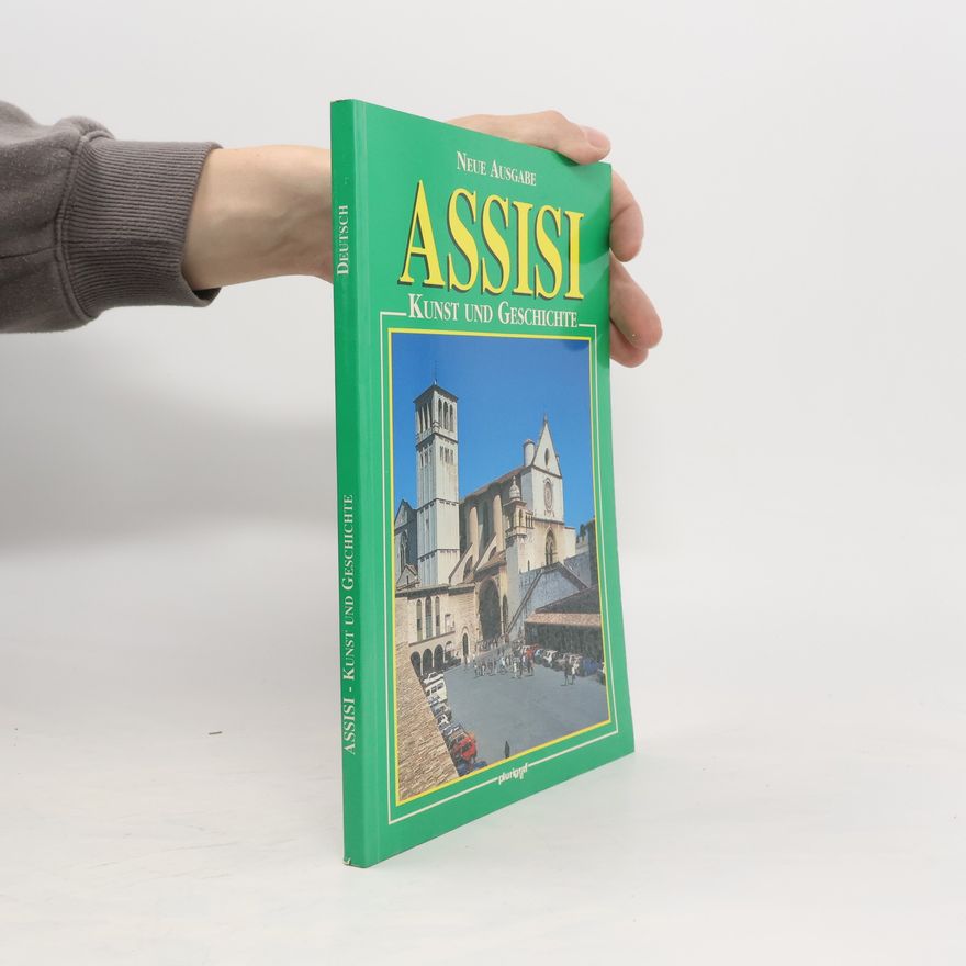 Various authors Assisi - Kunst und Geschichte