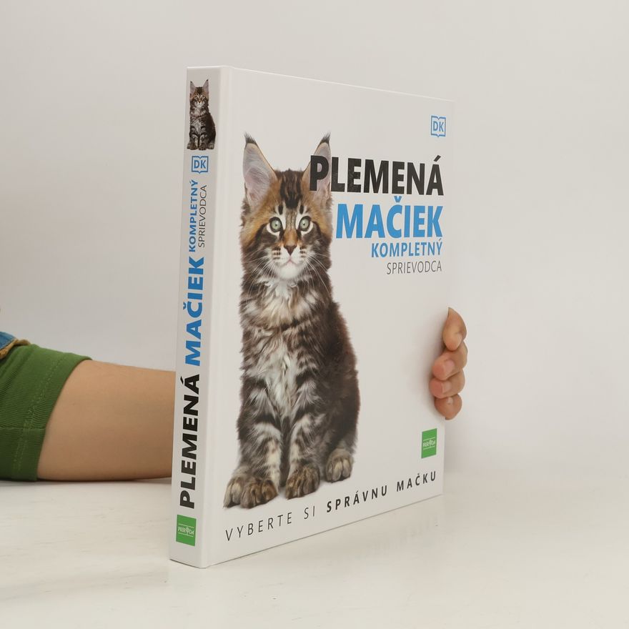 Autorenkollektiv Plemená mačiek: Kompletný sprievodca