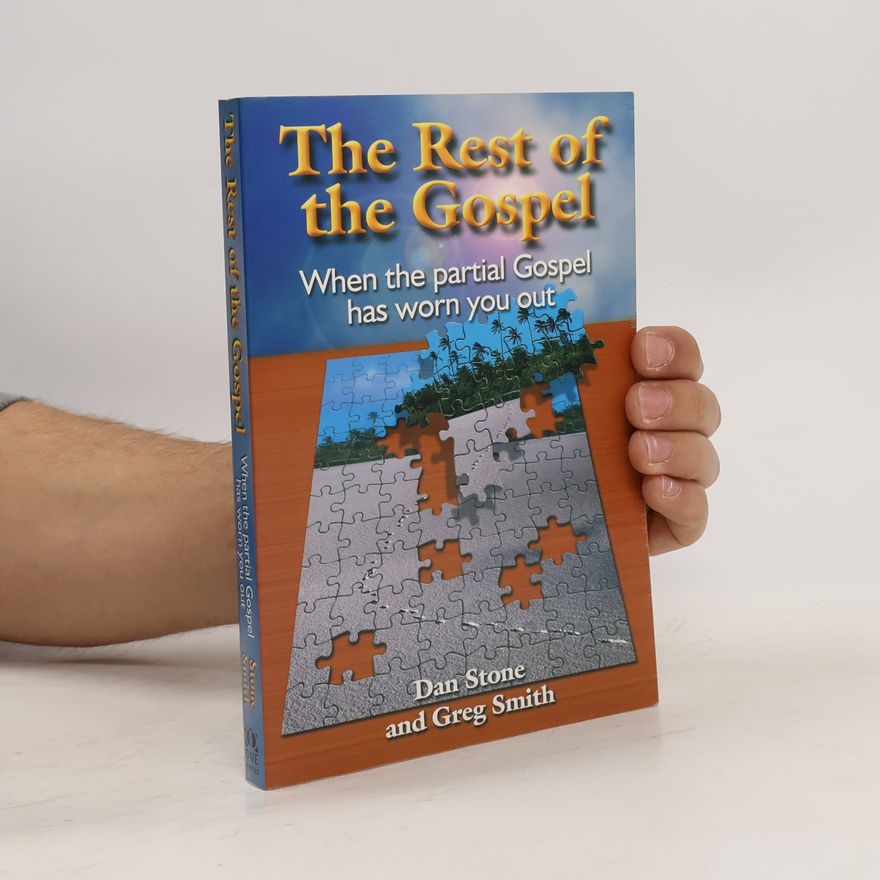 Dan Stone The Rest of the Gospel