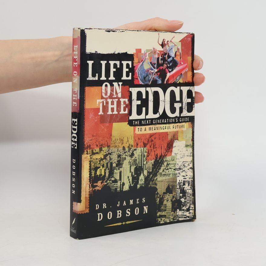 James Dobson Life on the Edge