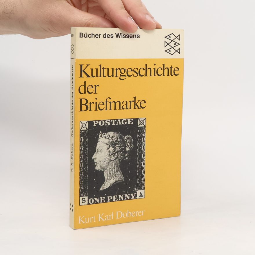 Kurt Karl Doberer Kulturgeschichte der Briefmarke