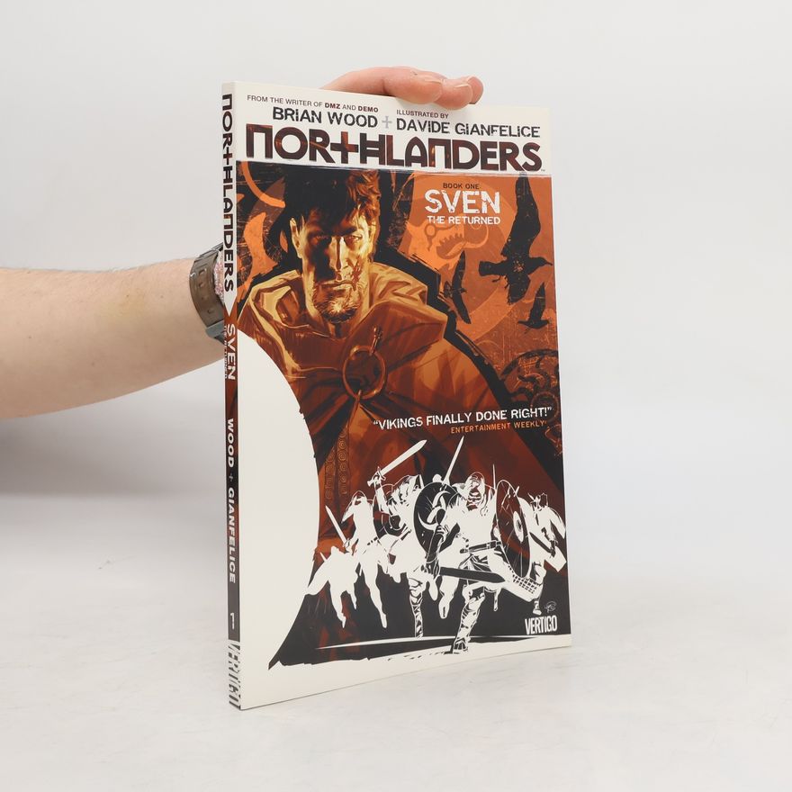 Brian Wood Sven the Returned, Northlanders - Book one