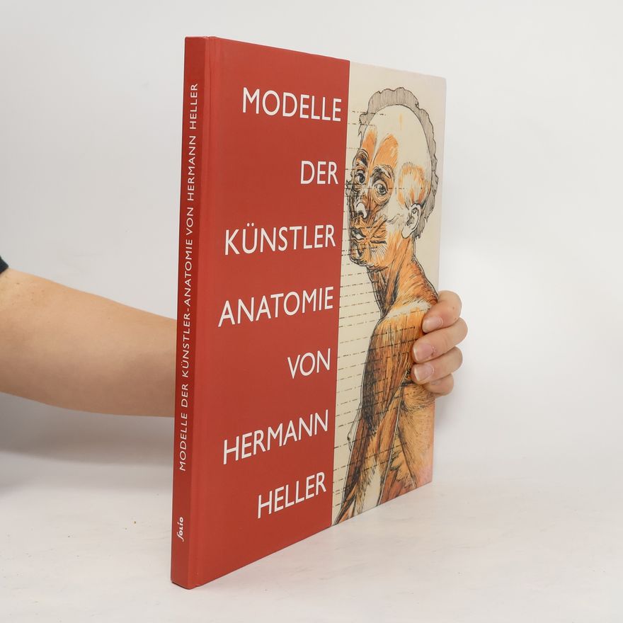 Hermann Heller Modelle der Künstler-Anatomie