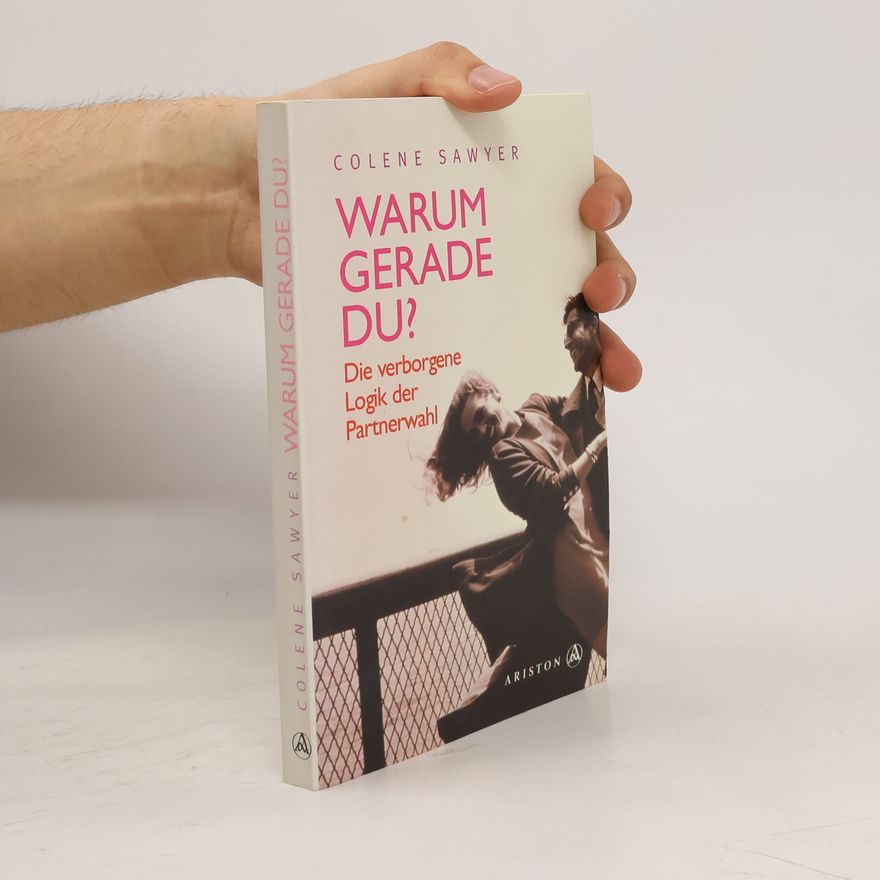 Colene Sawyer Warum gerade Du?