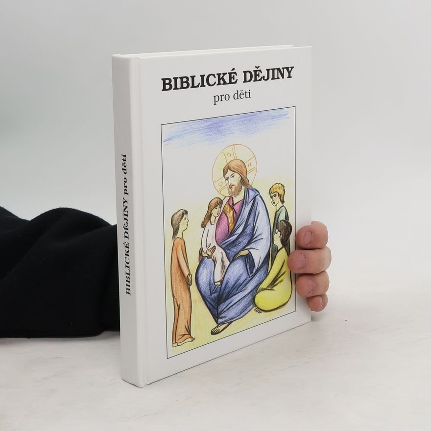 František Petr Kauer Biblické dějiny pro děti
