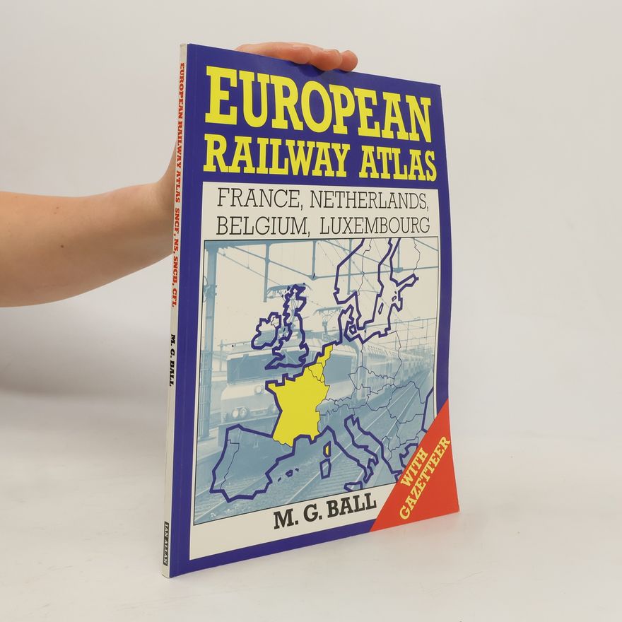 Michael G. Ball European Railway Atlas
