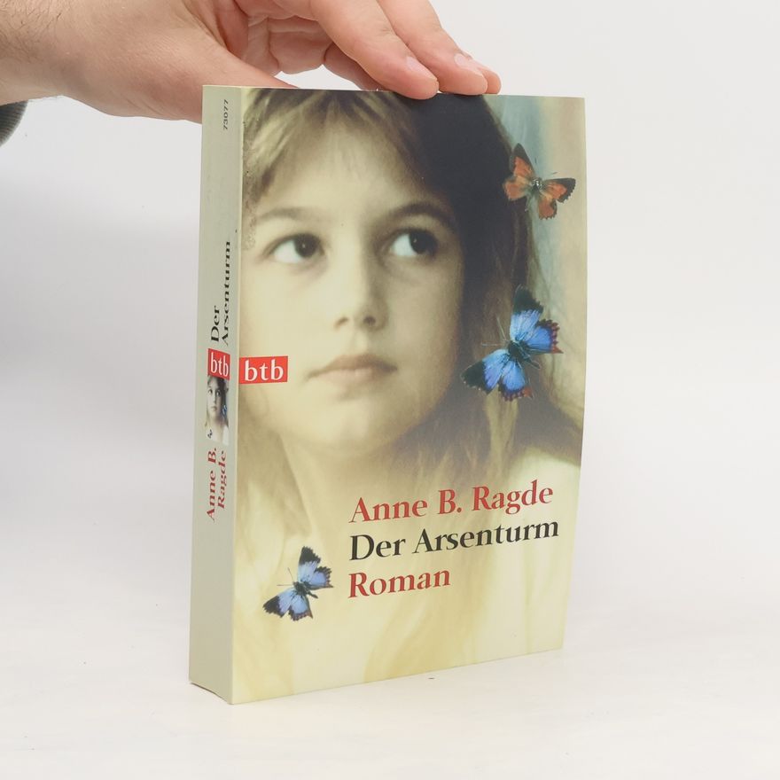 Anne B. Ragde Der Arsenturm