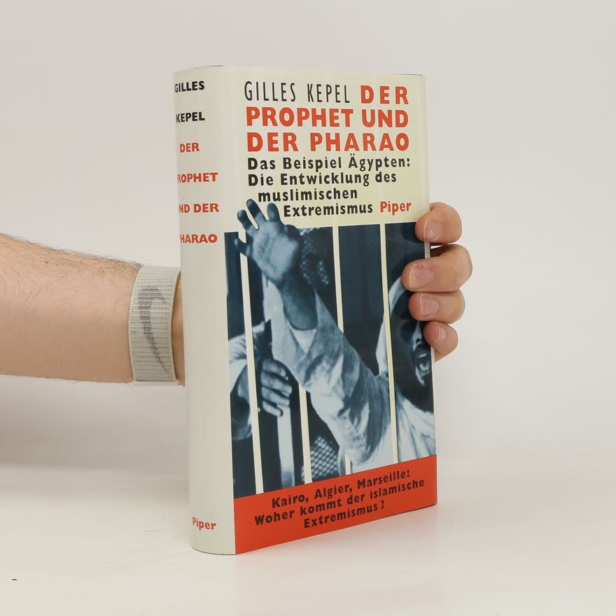 Gilles Kepel Der Prophet und der Pharao