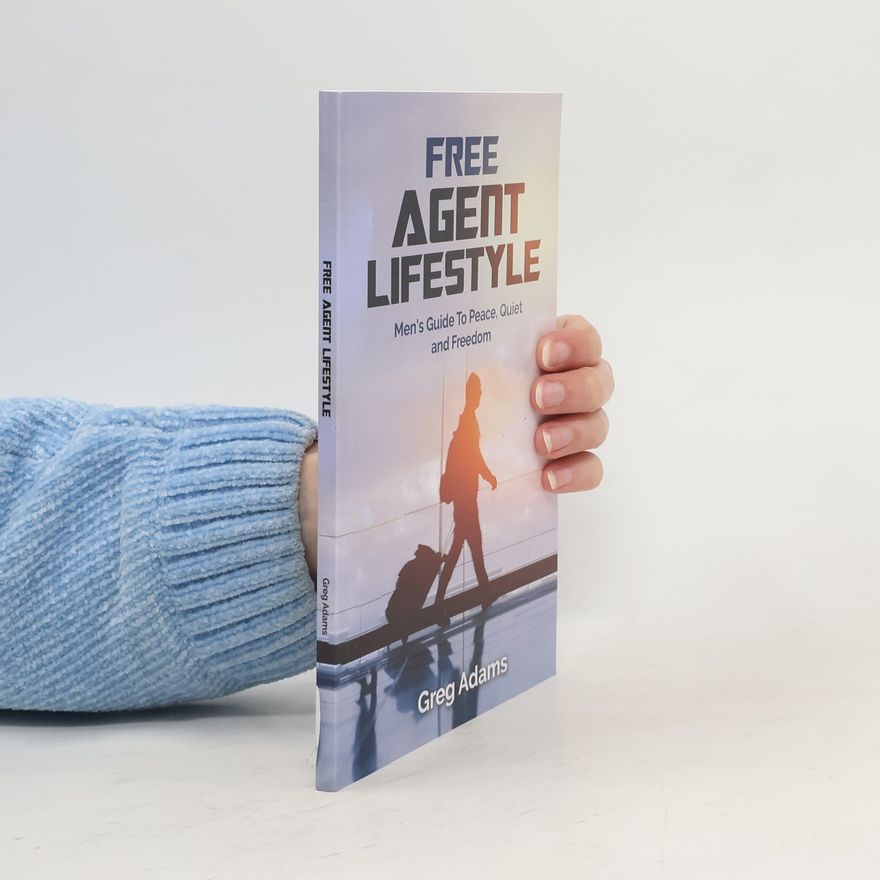 Greg Adams Free Agent Lifestyle