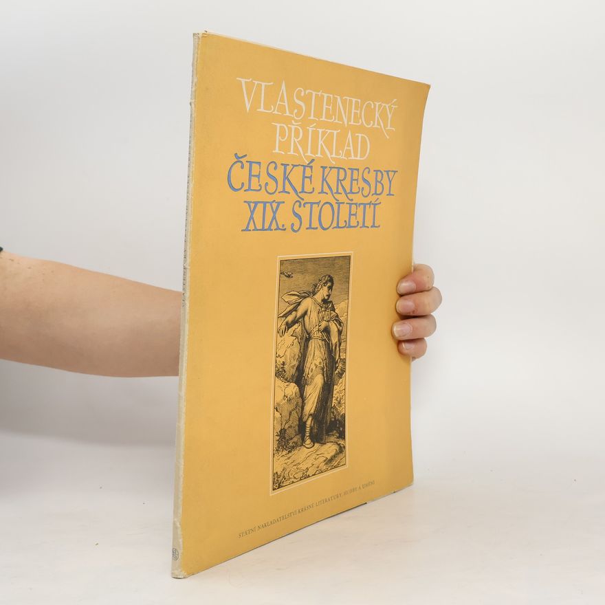 Autorenkollektiv Vlastenecký příklad České kresby XIX. století