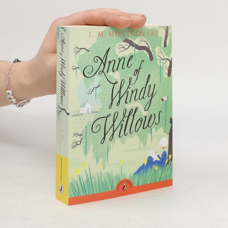 Lucy Maud Montgomery Anne of Windy Willows