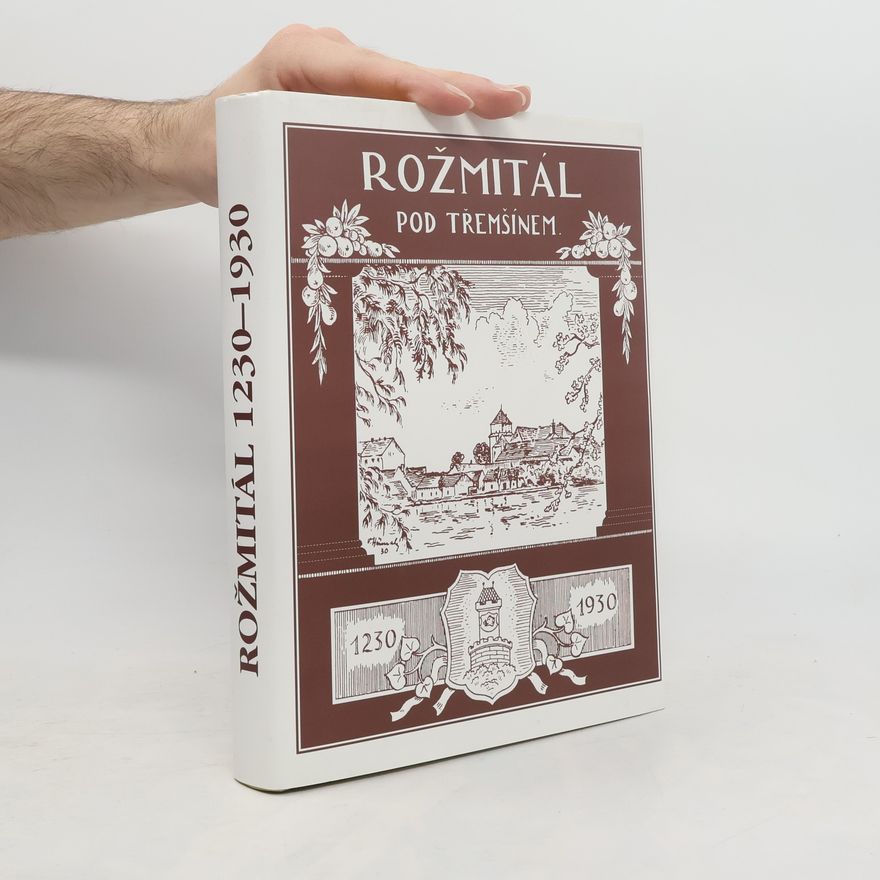 František Augustin Slavík Rožmitál pod Třemšínem 1230-1930
