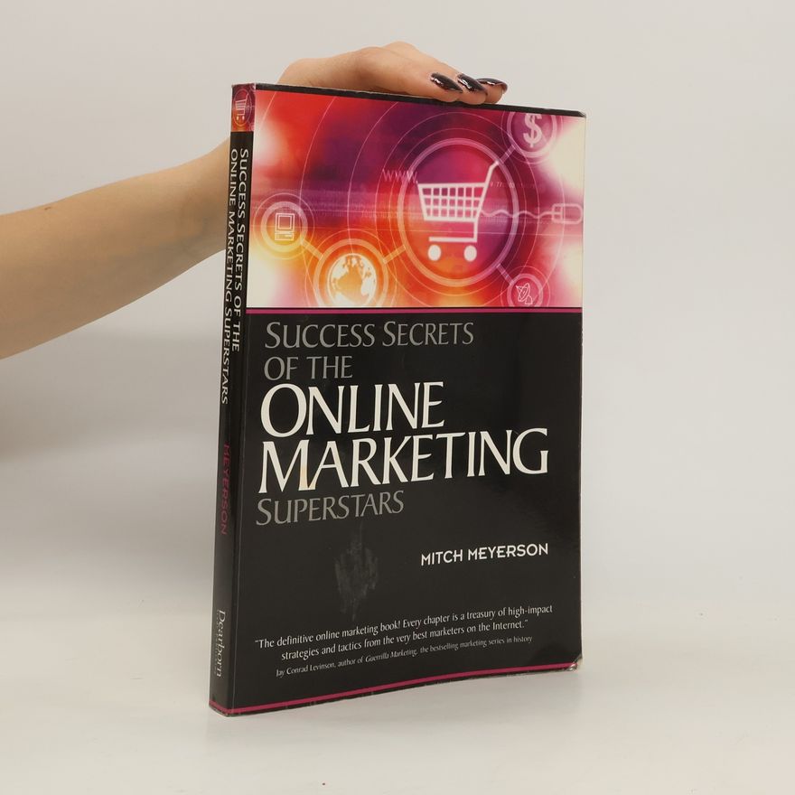 Mitch Meyerson Success Secrets of the Online Marketing Superstars