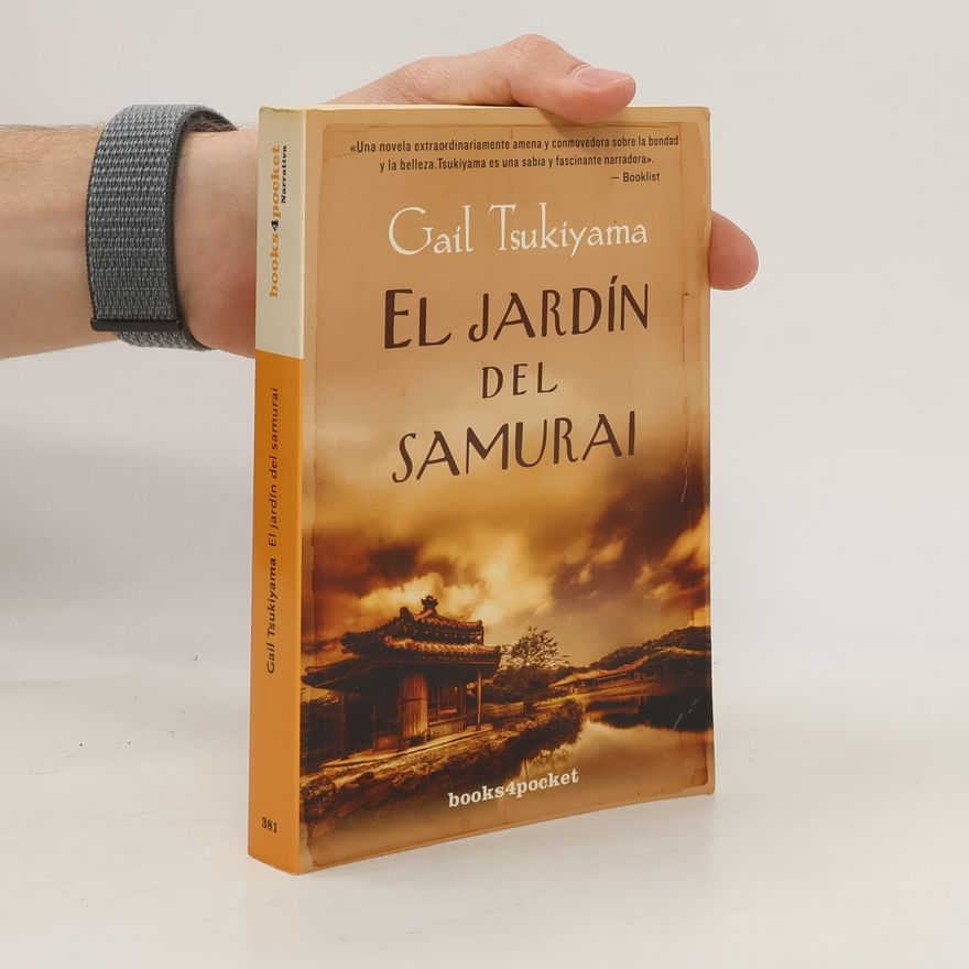 Gail Tsukiyama El jardín del samurai