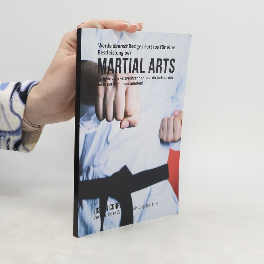 Joseph Correa Werde Uberschussiges Fett Los Fur Eine Bestleistung Bei Martial Arts