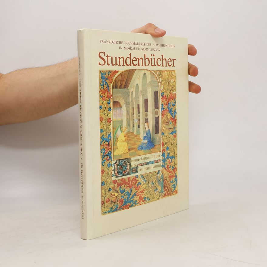 AA.VV. Französische Buchmalerei des 15. Jahrhunderts in Moskauer Sammlungen