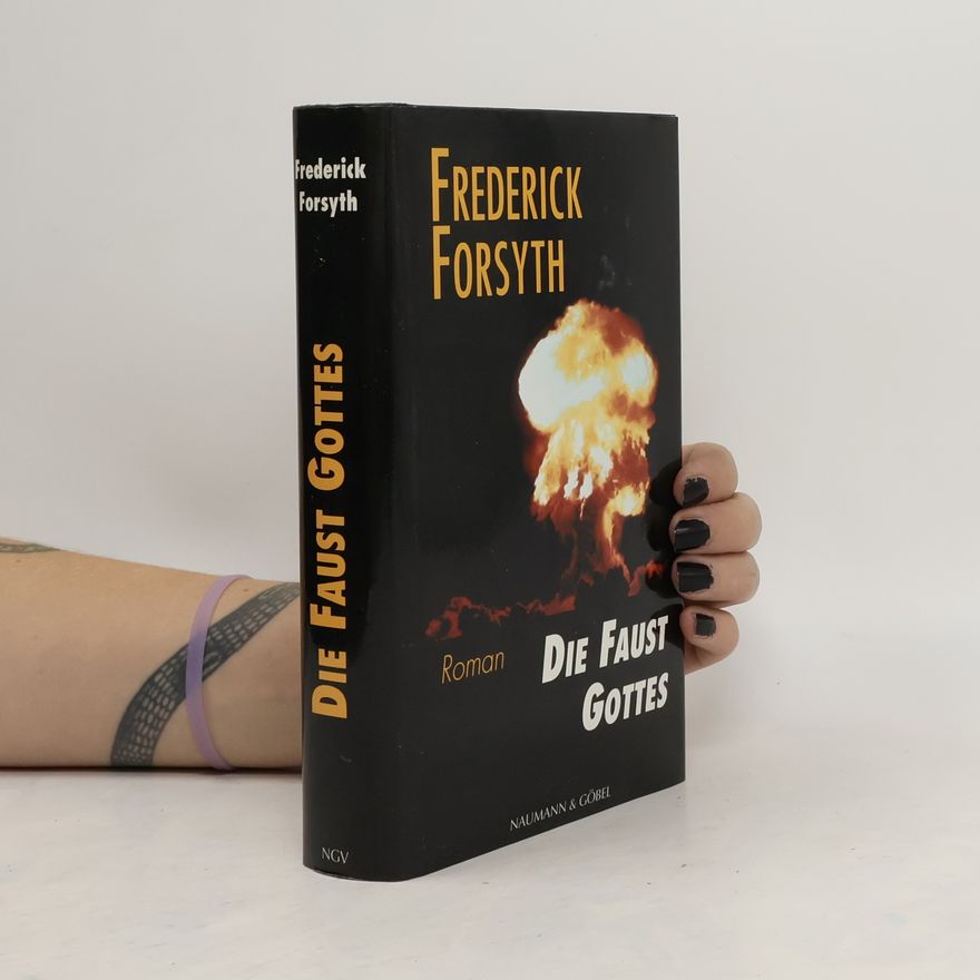 Frederick Forsyth Die Faustt Gottes